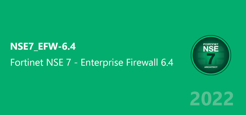 NSE7_EFW-6.4 dumps 2022