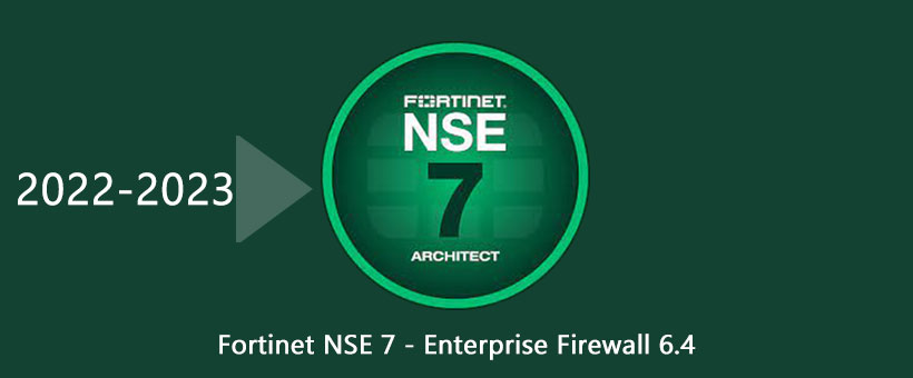 Fortinet NSE 7 - Enterprise Firewall 6.4 certification exam